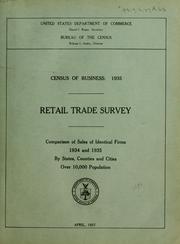 Cover of: Census of business: 1935.: Retail trade survey. Comparison of sales of identical firms, 1934 and 1935, by states, counties and cities over 10,000 population. April 1937.