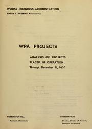 Cover of: WPA projects: analysis of projects placed in operation through December 31, 1936.