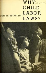 Cover of: Why child labor laws?
