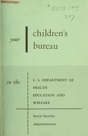 Cover of: Your Children's Bureau: its current program.