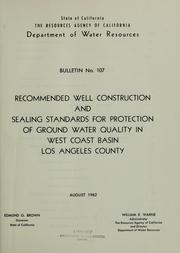 Cover of: Recommended well construction and sealing standards for protection of ground water quality in West Coast Basin, Los Angeles County.