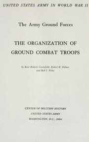 Cover of: organization of ground combat troops