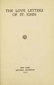 Cover of: The love letters of St. John.