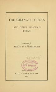 Cover of: The changed cross, and other religious poems