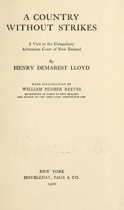 Cover of: A country without strikes by Henry Demarest Lloyd