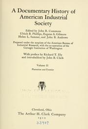 Cover of: A Documentary history of American industrial society