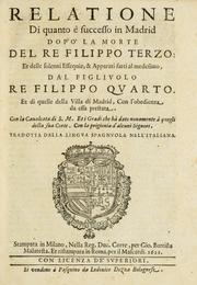 Cover of: Relatione di quanto è successo in Madrid dopò la morte del re Filippo terzo by 