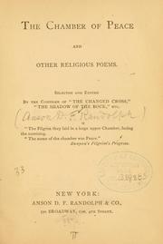 Cover of: The chamber of peace, and other religious poems. by Anson D. F. Randolph