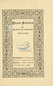 Cover of: Prose fancies by Richard Le Gallienne