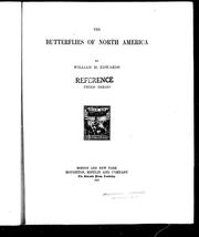 Cover of: The butterflies of North America; third series by William H. Edwards.