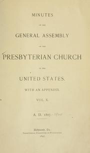 Minutes of the General Assembly of the Presbyterian Church in the Confederate States of America .. by Presbyterian Church in the Confederate States of America.