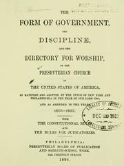 Cover of: Form of government, the discipline, and the directory for worship, of the Presbyterian Church in the United States of America.