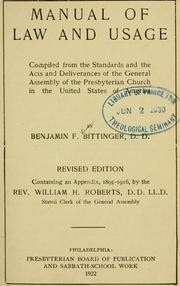 Cover of: Manual of law and usage: compiled from the standards and the acts and decisions of the General Assembly of the Presbyterian Church in the United States of America