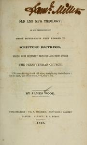 Cover of: Old and new theology by Wood, James