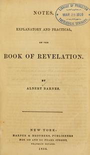 Cover of: Notes, explanatory and practical, on the Book of Revelation.
