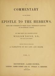 Cover of: commentary on the whole Epistle to the Hebrews: being the substance of thirty years' Wednesday's lectures at Blackfriars, London