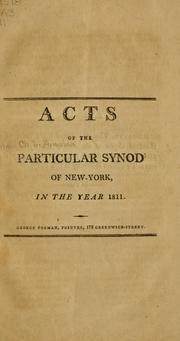 Acts of the particular synod of New York by Reformed Church in America. Particular synod of New York.