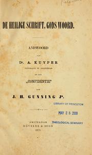 Cover of: heilige schrift, Gods woord: andwoord aan Dr. A. Kuyper op zijn "Confidentie"