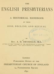 Cover of: English Presbyterians: a historical handbook of their rise, decline, and revival