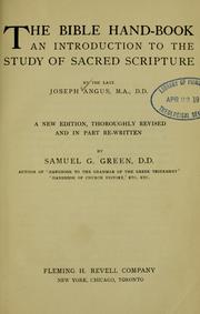 Cover of: The Bible hand-book by Angus, Joseph, Angus, Joseph