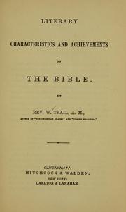 Cover of: Literary characteristics and achievements of the Bible. by William Trail
