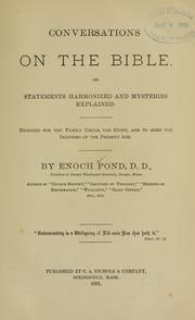 Cover of: Conversations on the Bible by Enoch Pond, Enoch Pond