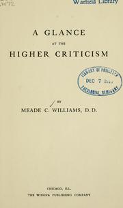 Cover of: A glance at the higher criticism. by Meade C. Williams