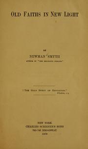 Cover of: Old faiths in new light by Smyth, Newman, Smyth, Newman