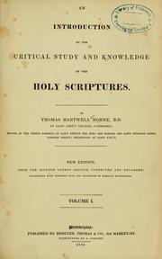 Cover of: An introduction to the critical study and knowledge of the Holy Scriptures. by Thomas Hartwell Horne