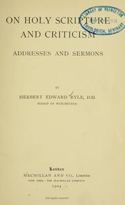 Cover of: On Holy Scripture and criticism: addresses and sermons