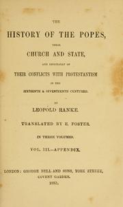 Cover of: The history of the popes: their church and state, and especially of their conflicts with Protestantism in the sixteenth & seventeenth centuries