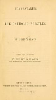 Cover of: Commentaries on the Catholic Epistles by Jean Calvin