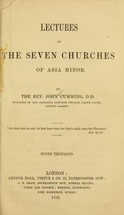 Cover of: Lectures on the seven churches of Asia Minor. by Rev. John Cumming D.D.