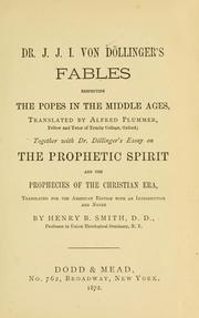 Cover of: Dr. J. J. I. von Döllinger's Fables respecting the popes in the Middle Ages