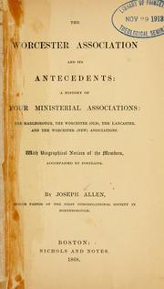 The Worcester Association and its antecedents by Allen, Joseph