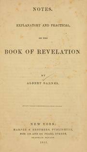 Cover of: Notes, explanatory and practical, on the Book of Revelation. by Albert Barnes