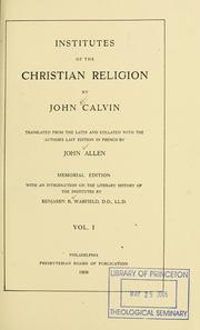 Cover of: Institutes of the christian religion by Jean Calvin