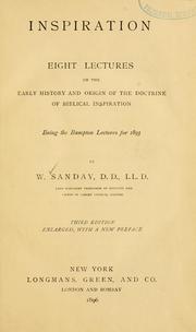 Cover of: Inspiration: eight lectures on the early history and origin of the doctrine of biblical inspiration.