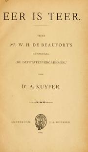 Cover of: Eer is teer: tegen Mr. W.H. de Beaufort's gidsartikel "De deputatenvergadering"
