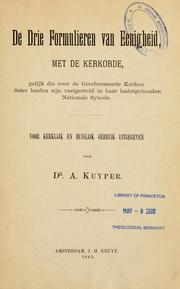Cover of: De Drie Formulieren van Eenigheid by Abraham Kuyper