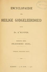 Cover of: Encyclopædie der heilige godgeleerdheid by Abraham Kuyper