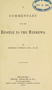 A commentary upon the Epistle to the Hebrews by Junkin, George