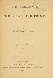 Cover of: Elements of Christian doctrine. by T. A. Lacey