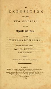 Cover of: An exposition upon the two Epistles of the Apostle St. Paul to the Thessalonians... by John Jewel