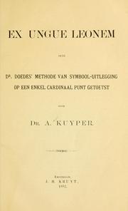 Cover of: Ex ungue leonem, ofte, Dr. Doedes' Methode van symbool intlegging op cen enkel cardinal punt geoetst.
