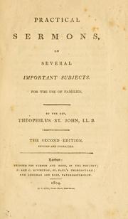 Practical sermons, on several important subjects by Theophilus St. John