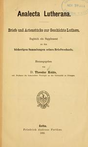 Cover of: Analecta Lutherana: Briefe und Actenstücke zur Geschichte Luthers. Zugleich ein Supplement zu den bisherigen Sammlungen seines Briefwechsels.