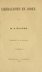 Cover of: Liberalisten en Joden by Abraham Kuyper