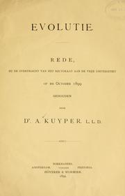 Cover of: Evolutie: rede, bij de overdracht van het rectoraat aan de Vrije universiteit op 20 October 1899