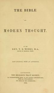 The Bible and modern thought by T. R. Birks